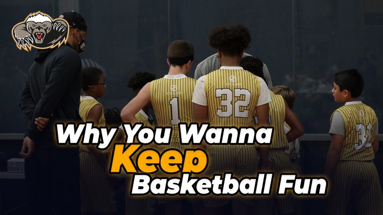 Read more about the article Why You Wanna Keep Basketball Fun