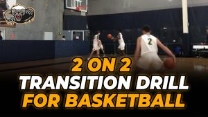 Read more about the article 2 on 2 Transition Drill for Basketball