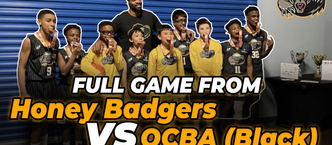 Full-Game-from-Honey-Badgers-vs-OCBA-Black