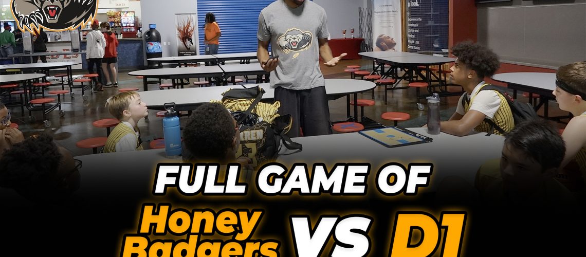 Full-Game-of-Honey-Badgers-vs-D1