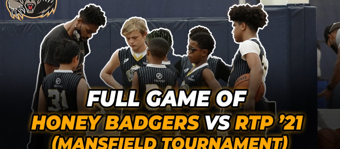 Full-Game-of-Honey-Badgers-vs-RTP-21-Mansfield-Tournament